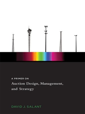 cover image of Primer on Auction Design, Management, and Strategy